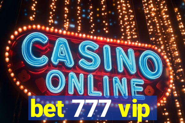 bet 777 vip